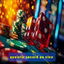 assistir record ao vivo